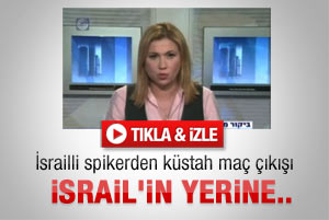 İsrailli spikerden küstah maç çıkışı