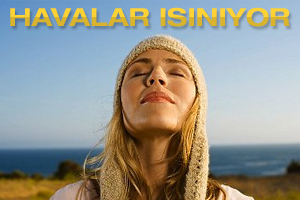 Hava sıcaklığı artıyor