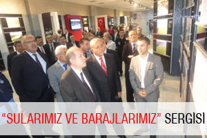 -“SULARIMIZ VE BARAJLARIMIZ” SERGİSİ