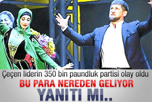Çeçen liderden 350 bin paundluk parti