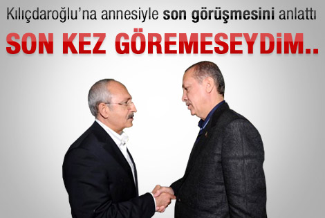 Erdoğan: Görmeden kaybetseydim daha fazla üzülürdüm