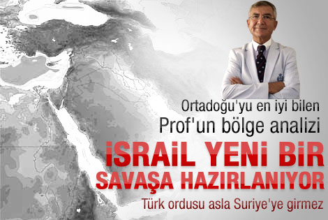 Prof. Caşın: İsrail yeni bir savaşa hazırlanıyor