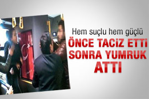 Otobüste taciz etti ardından yumrukladı