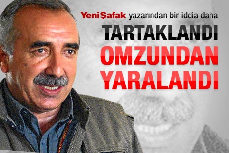 Murat Karayılan tartaklandı omzundan yaralandı