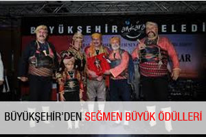 BÜYÜKŞEHİR’DEN SEĞMEN BÜYÜK ÖDÜLLERİ