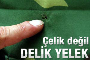 Çelik değil delik yelek