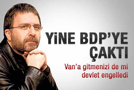 Ahmet Hakan yine BDP'ye çaktı