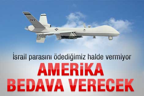 Amerika Predatorler'i Türkiye'ye bedelsiz verecek