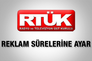 RTÜK'ten reklam sürelerine ayarlama