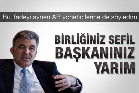 Gül: Avrupa'ya heybemiz dolu gidiyoruz