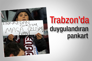 Trabzon'da duygulandıran pankart