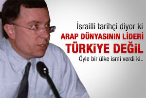 Arap dünyasının lideri Türkiye değil