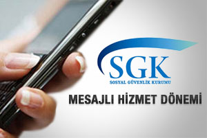 SGK'dan mesaj hizmeti