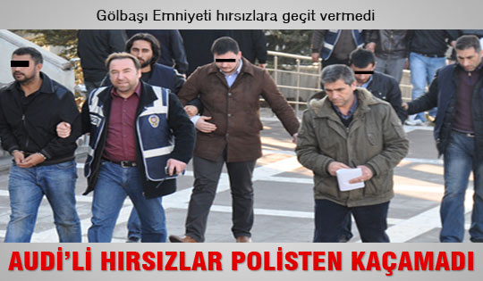Audi'li hırsızlar polisten kaçamadı