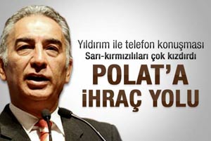 Adnan Polat'a ihraç yolu