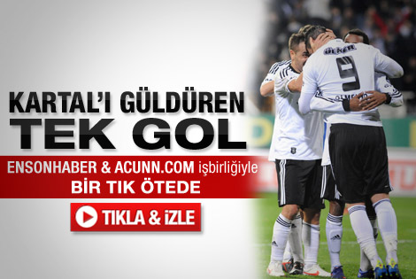 Beşiktaş - Karabükspor maçının golleri - İzle