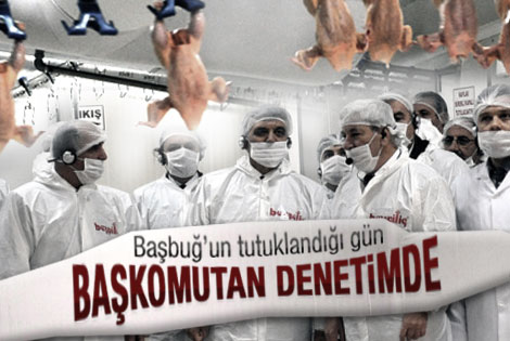 Başbuğ'un tutuklandığı gün Gül piliç fabrikasında