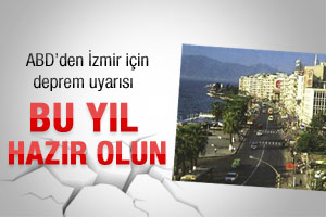 ABD'den İzmir için deprem uyarısı