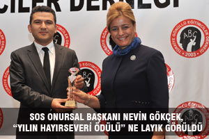 NEVİN GÖKÇEK,'E “YILIN HAYIRSEVERİ ÖDÜLÜ”