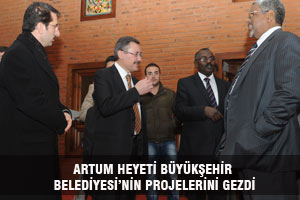 ARTUM HEYETİ BÜYÜKŞEHİR BELEDİYESİ’NİN PROJELERİNİ GEZDİ