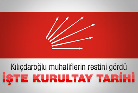 CHP'de kurultay tarihi belli oldu