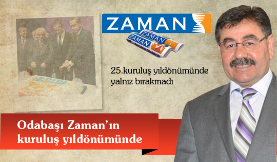 Odabaşı Zaman'ı yalnız bırakmadı