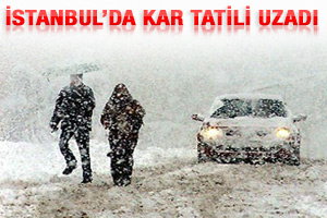 İstanbul Valiliği kar iznini uzattı