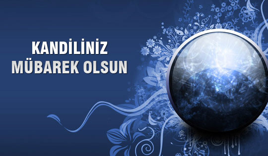 Kandiliniz mübarek olsun