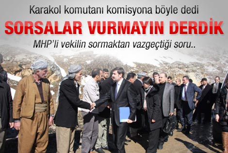 Sorsalardı kaçakçı olduklarını söylerdim