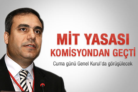 MİT Yasası'ndaki değişiklik teklifi komisyonda kabul edildi