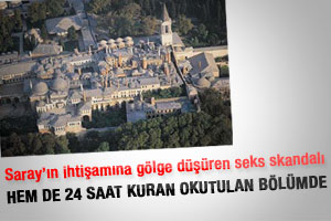 Topkapı Sarayı'nda seks skandalı
