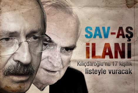 Önder Sav Kılıçdaroğlu'nu 17 kişilik listeyle vuracak