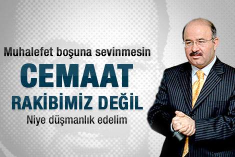 Çelik: Cemaat rakibimiz değil