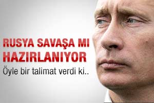 Rusya savaşa mı hazırlanıyor