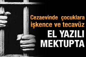 Pozantı cezaevinden el yazılı korkunç iddialar