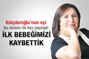 Selvi Kılıçdaroğlu'nun ilk kez anlattığı anısı