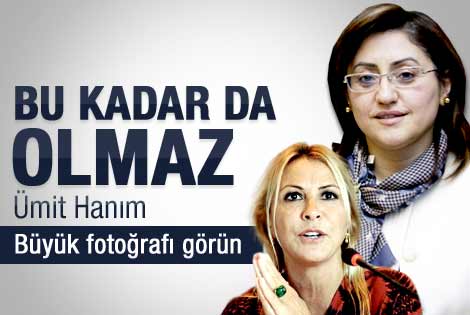 Bakan Şahin: Ümit Hanım bu kadar da olmaz