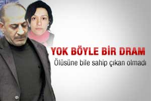 Cenazesi sahipsiz kaldı