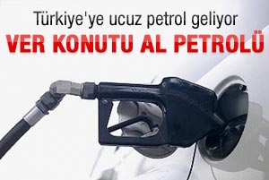 Türkiye'ye ucuz petrol geliyor