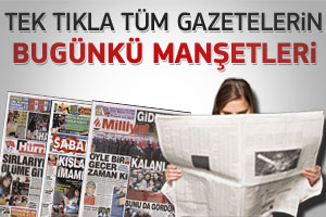 Günün gazete manşetleri