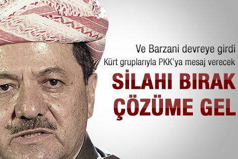 Barzani PKK için devrede