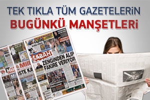 Günün gazete manşetleri