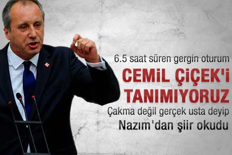 İnce: Cemil Çiçek'i tanımıyoruz artık