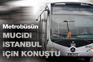 Metrobüsün mucidinden İstanbul'a öneri
