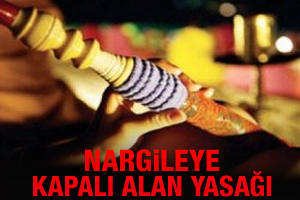Nargileye kapalı alan yasağı