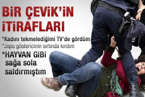 Çevik polislerin itirafları