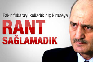 Bayraktar: Hiç kimseye rant sağlamadık