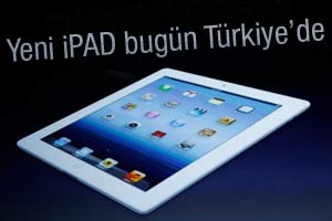 Yeni iPad bugün Türkiye'de