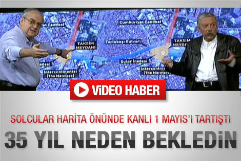 Harita önünde Kanlı 1 Mayıs tartışması - Video