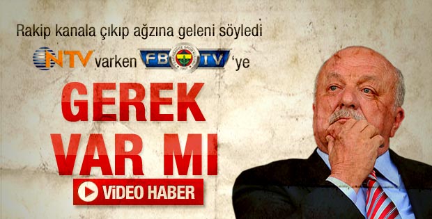 Sadri Şener: NTV varken FB TV'ye gerek yok